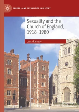 Abbildung von Ramsay | Sexuality and the Church of England, 1918-1980 | 1. Auflage | 2024 | beck-shop.de