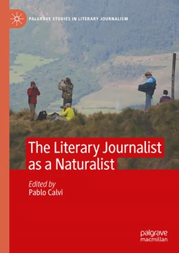 Abbildung von Calvi | The Literary Journalist as a Naturalist | 1. Auflage | 2024 | beck-shop.de