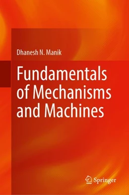 Abbildung von Manik | Fundamentals of Mechanisms and Machines | 1. Auflage | 2024 | beck-shop.de