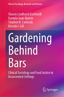 Abbildung von Everhardt / Jauk-Ajamie | Gardening Behind Bars | 1. Auflage | 2024 | beck-shop.de