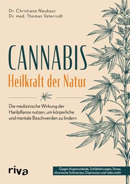 Abbildung von Neubaur / Vaterrodt | Cannabis - Heilkraft der Natur | 1. Auflage | 2024 | beck-shop.de