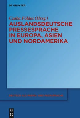 Abbildung von Földes | Auslandsdeutsche Pressesprache in Europa, Asien und Nordamerika | 1. Auflage | 2024 | beck-shop.de