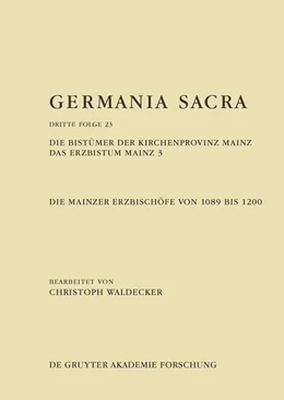 Abbildung von Hoven / Kröger | Die Bistümer der Kirchenprovinz Mainz. Das Erzbistum Mainz 3: Die Mainzer Erzbischöfe von 1089 bis 1200 | 1. Auflage | 2025 | beck-shop.de