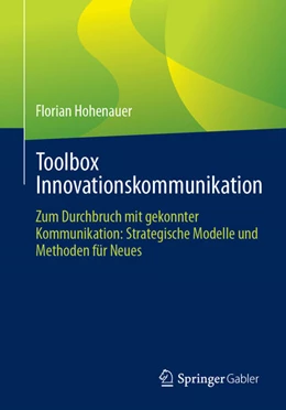 Abbildung von Hohenauer | Toolbox Innovationskommunikation | 1. Auflage | 2024 | beck-shop.de