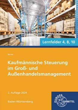 Abbildung von Berner | Kaufmännische Steuerung im Groß- und Außenhandelsmanagement | 2. Auflage | 2024 | beck-shop.de