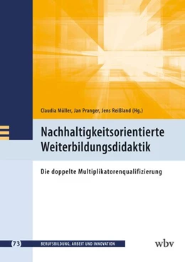 Abbildung von Müller / Pranger | Nachhaltigkeitsorientierte Weiterbildungsdidaktik | 1. Auflage | 2024 | beck-shop.de