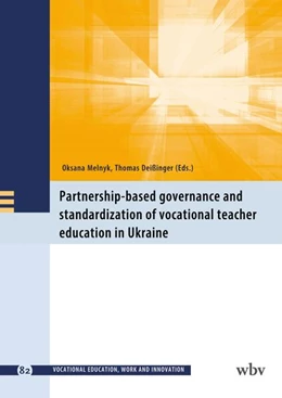 Abbildung von Deißinger / Melnyk | Partnership-Based Governance and Standardization of Vocational Teacher Education in Ukraine | 1. Auflage | 2024 | beck-shop.de