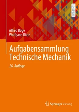 Abbildung von Böge | Aufgabensammlung Technische Mechanik | 26. Auflage | 2024 | beck-shop.de