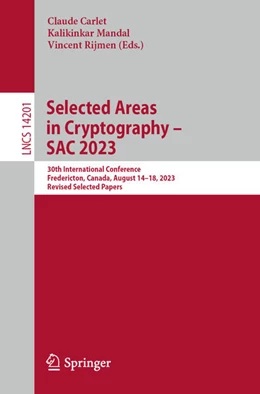 Abbildung von Carlet / Mandal | Selected Areas in Cryptography - SAC 2023 | 1. Auflage | 2024 | beck-shop.de