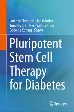 Abbildung von Piemonti / Odorico | Pluripotent Stem Cell Therapy for Diabetes | 1. Auflage | 2024 | beck-shop.de