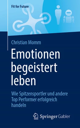 Abbildung von Momm | Emotionen begeistert leben | 1. Auflage | 2024 | beck-shop.de