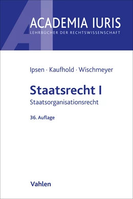 Abbildung von Ipsen / Kaufhold | Staatsrecht I | 36. Auflage | 2024 | beck-shop.de