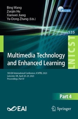 Abbildung von Wang / Hu | Multimedia Technology and Enhanced Learning | 1. Auflage | 2024 | beck-shop.de