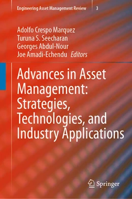 Abbildung von Crespo Márquez / Seecharan | Advances in Asset Management: Strategies, Technologies, and Industry Applications | 1. Auflage | 2024 | beck-shop.de