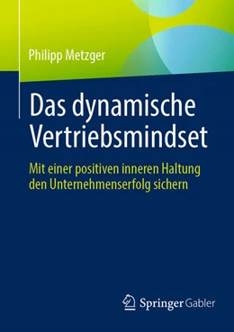 Abbildung von Metzger | Das dynamische Vertriebsmindset | 1. Auflage | 2024 | beck-shop.de