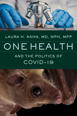Abbildung von Kahn | One Health and the Politics of COVID-19 | 1. Auflage | 2024 | beck-shop.de
