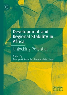 Abbildung von Akinola / Liaga | Development and Regional Stability in Africa | 1. Auflage | 2024 | beck-shop.de
