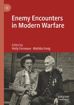 Abbildung von Furneaux / Greig | Enemy Encounters in Modern Warfare | 1. Auflage | 2024 | beck-shop.de