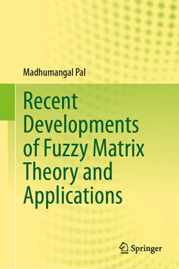 Abbildung von Pal | Recent Developments of Fuzzy Matrix Theory and Applications | 1. Auflage | 2024 | beck-shop.de