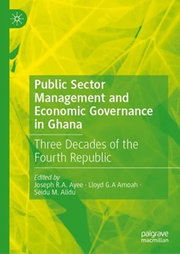 Abbildung von Ayee / Amoah | Public Sector Management and Economic Governance in Ghana | 1. Auflage | 2024 | beck-shop.de