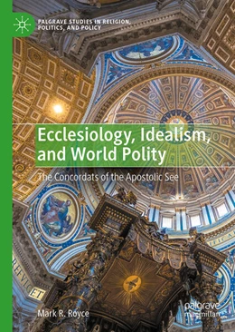 Abbildung von Royce | Ecclesiology, Idealism, and World Polity | 1. Auflage | 2024 | beck-shop.de
