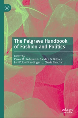 Abbildung von Kedrowski / Ortbals | The Palgrave Handbook of Fashion and Politics | 1. Auflage | 2024 | beck-shop.de