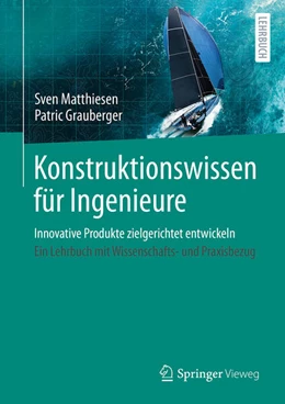 Abbildung von Matthiesen / Grauberger | Konstruktionswissen für Ingenieure | 1. Auflage | 2024 | beck-shop.de