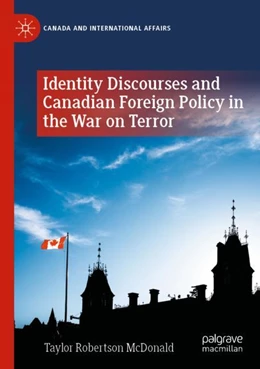 Abbildung von McDonald | Identity Discourses and Canadian Foreign Policy in the War on Terror | 1. Auflage | 2024 | beck-shop.de