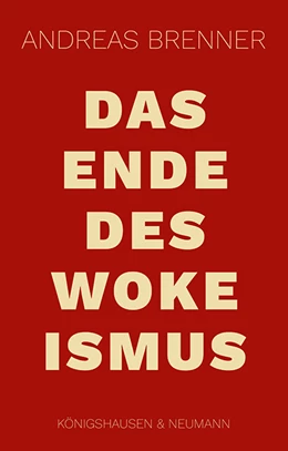 Abbildung von Brenner | Das Ende des Wokeismus | 1. Auflage | 2024 | beck-shop.de