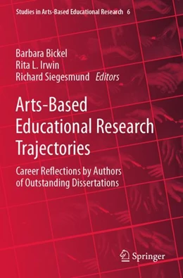 Abbildung von Bickel / Irwin | Arts-Based Educational Research Trajectories | 1. Auflage | 2024 | 6 | beck-shop.de