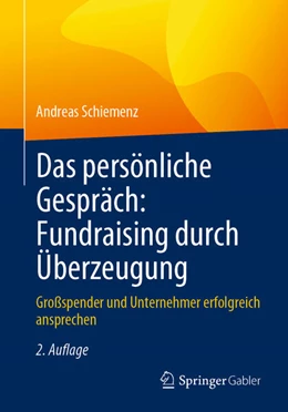 Abbildung von Schiemenz | Das persönliche Gespräch: Fundraising durch Überzeugung | 2. Auflage | 2024 | beck-shop.de