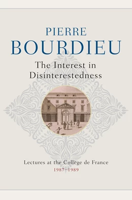 Abbildung von Bourdieu | The Interest in Disinterestedness | 1. Auflage | 2024 | beck-shop.de