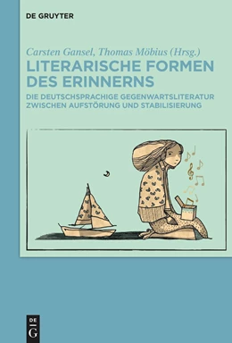 Abbildung von Gansel / Möbius | Literarische Formen des Erinnerns | 1. Auflage | 2024 | beck-shop.de