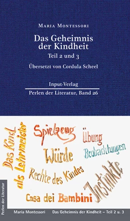 Abbildung von Montessori | Das Geheimnis der Kindheit, Teil 2 und 3 | 1. Auflage | 2024 | beck-shop.de