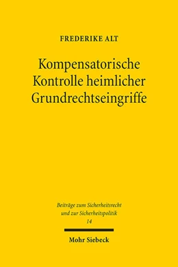 Abbildung von Alt | Kompensatorische Kontrolle heimlicher Grundrechtseingriffe | 1. Auflage | 2024 | 14 | beck-shop.de