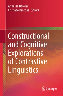 Abbildung von Baicchi / Broccias | Constructional and Cognitive Explorations of Contrastive Linguistics | 1. Auflage | 2024 | beck-shop.de