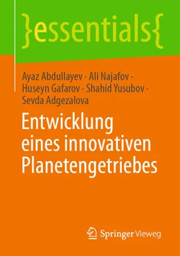 Abbildung von Abdullayev / Najafov | Entwicklung eines innovativen Planetengetriebes | 1. Auflage | 2024 | beck-shop.de
