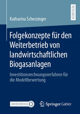 Abbildung von Scherzinger | Folgekonzepte für den Weiterbetrieb von landwirtschaftlichen Biogasanlagen | 1. Auflage | 2024 | beck-shop.de