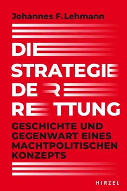 Abbildung von Lehmann | Die Strategie der Rettung | 1. Auflage | 2024 | beck-shop.de