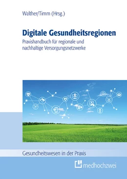 Abbildung von Timm / Walther | Digitale Gesundheitsregionen | 1. Auflage | 2024 | beck-shop.de