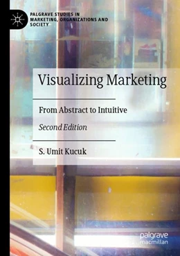 Abbildung von Kucuk | Visualizing Marketing | 2. Auflage | 2024 | beck-shop.de