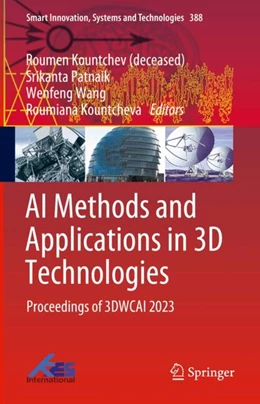 Abbildung von Kountchev (Deceased) / Patnaik | AI Methods and Applications in 3D Technologies | 1. Auflage | 2024 | 388 | beck-shop.de