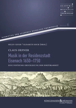 Abbildung von Oefner / Geyer | Musik in der Residenzstadt Eisenach 1650-1750 | 1. Auflage | 2024 | beck-shop.de
