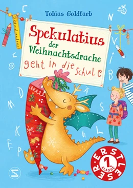 Abbildung von Goldfarb | Spekulatius, der Weihnachtsdrache. Spekulatius geht in die Schule | 1. Auflage | 2025 | beck-shop.de