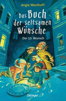 Abbildung von Westhoff | Das Buch der seltsamen Wünsche 2. Der 13. Wunsch | 1. Auflage | 2024 | beck-shop.de