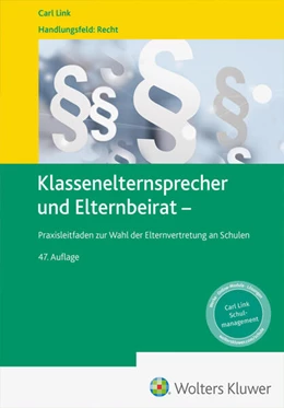 Abbildung von Klassenelternsprecher und Elternbeirat | 47. Auflage | 2024 | beck-shop.de