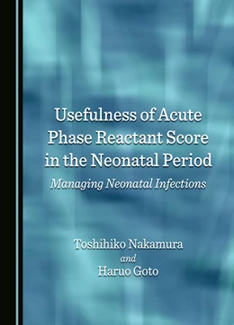 Abbildung von Nakamura / Goto | Usefulness of Acute Phase Reactant Score in the Neonatal Period | 1. Auflage | 2024 | beck-shop.de