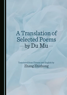 Abbildung von Zhizhong | A Translation of Selected Poems by Du Mu | 1. Auflage | 2024 | beck-shop.de