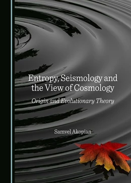 Abbildung von Akopian | Entropy, Seismology and the View of Cosmology | 1. Auflage | 2024 | beck-shop.de