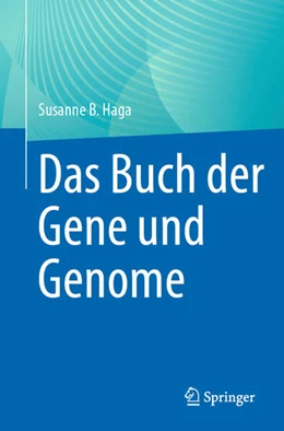 Abbildung von Haga | Das Buch der Gene und Genome | 1. Auflage | 2024 | beck-shop.de